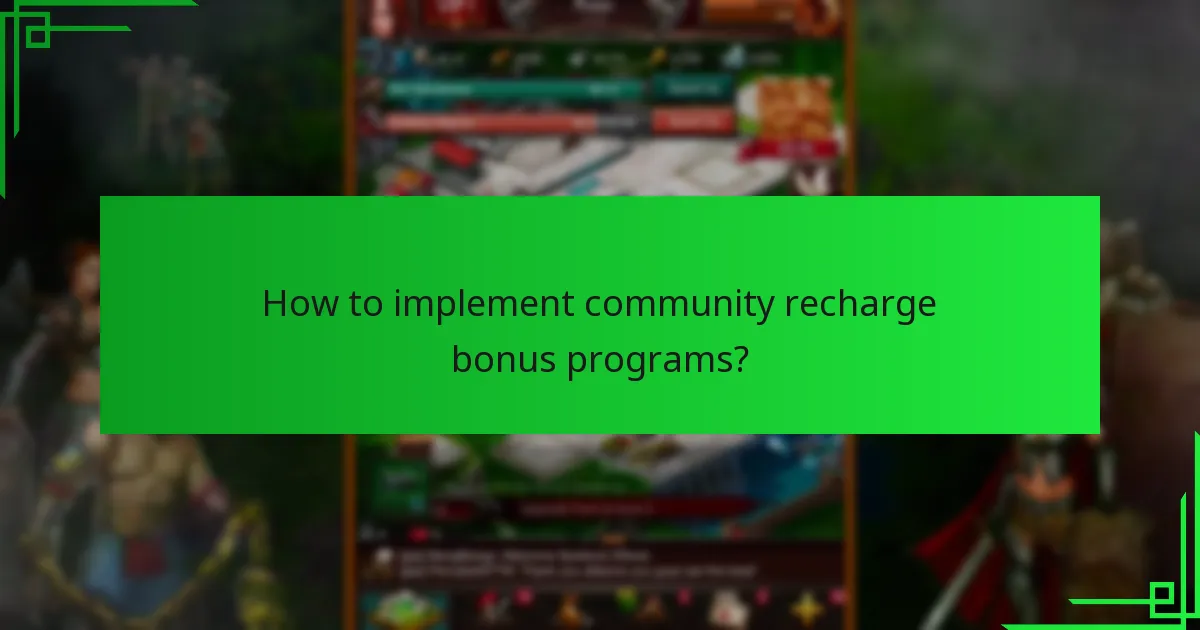 How to implement community recharge bonus programs?