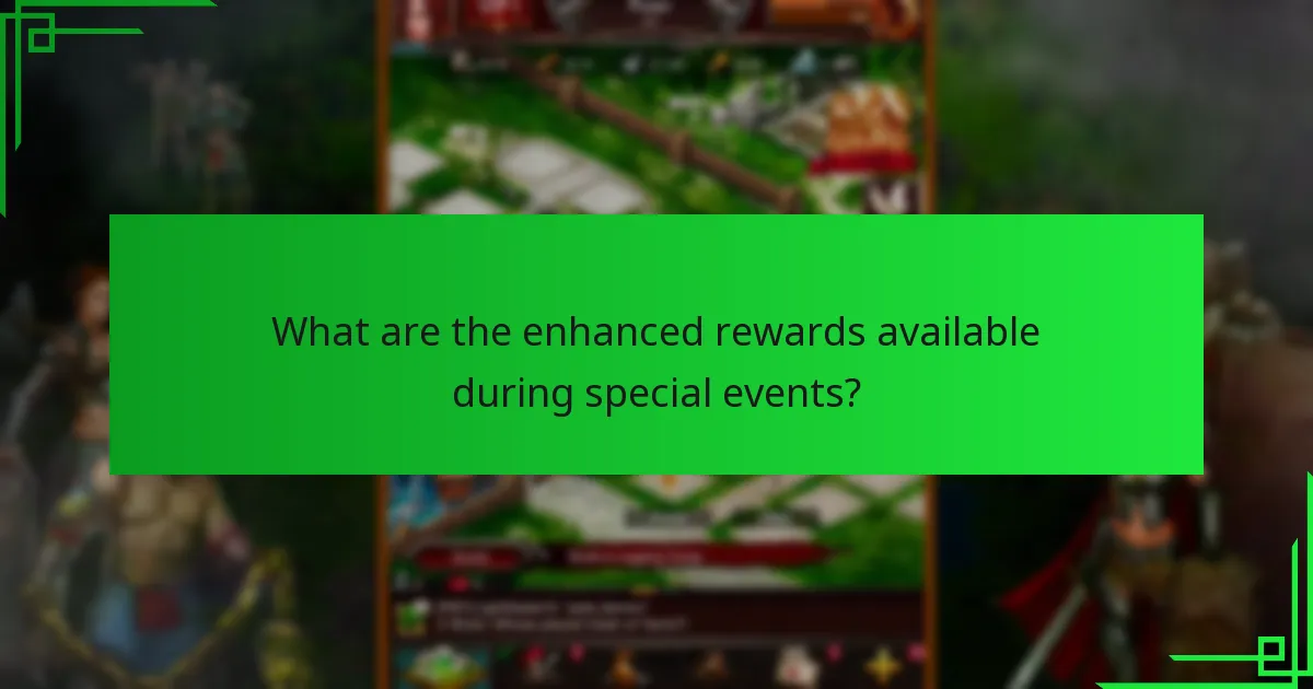 What are the enhanced rewards available during special events?