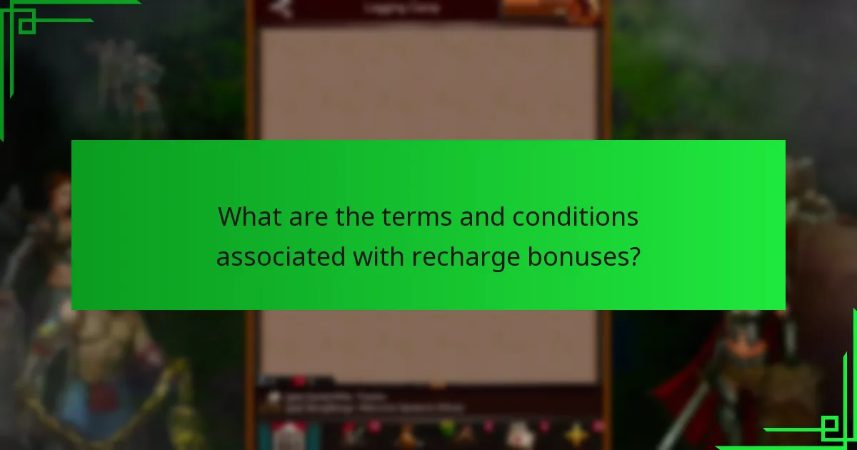 What are the terms and conditions associated with recharge bonuses?